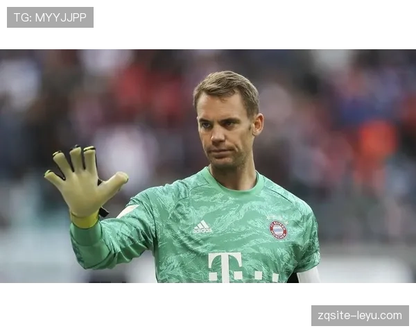 诺伊尔：从青涩少年到世界级门将，稳健表现铸就传奇生涯